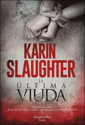 LA ULTIMA VIUDA de Karin Slaughter