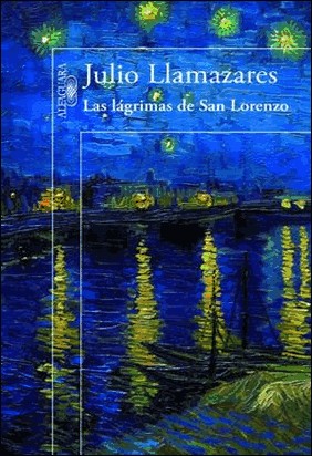 LAS LÁGRIMAS DE SAN LORENZO de Julio Llamazares