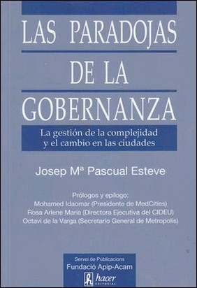 LAS PARADOJAS DE LA GOBERNANZA de Josep M. Pascual Esteve