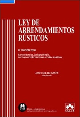 LEY DE ARRENDAMIENTOS RÚSTICOS 2018 de José Luis Gil Ibañez