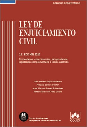 LEY DE ENJUICIAMIENTO CIVIL Y LEGISLACIÓN COMPLEMENTARIA - CÓDIGO COMENTADO (EDICION 2020) de Jose Manuel Suarez Robledano