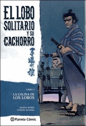 LOBO SOLITARIO Y SU CACHORRO Nº 03/20 (NUEVA EDICIÓN) de Kazuo Koike