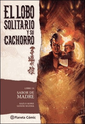 LOBO SOLITARIO Y SU CACHORRO Nº 14/20 (NUEVA EDICIÓN) de Kazuo Koike