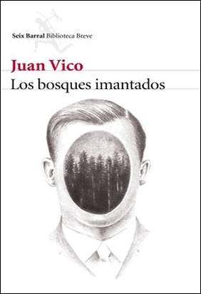 LOS BOSQUES IMANTADOS de Juan Vico
