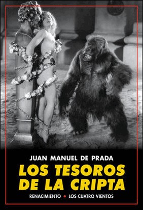 LOS TESOROS DE LA CRIPTA de Juan Manuel De Prada