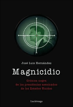 MAGNICIDIO de José Luis Hernández Garvi