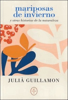 MARIPOSAS DE INVIERNO de Julia Guillamon