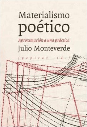 MATERIALISMO POÉTICO de Julio Monteverde Carreño
