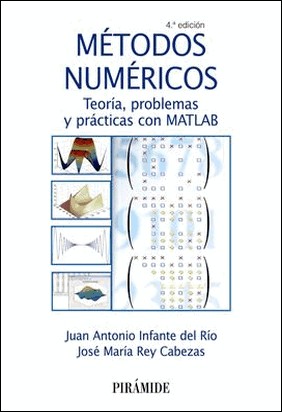 MÉTODOS NUMÉRICOS de Juan Antonio Infante Del Río