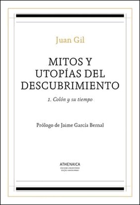 MITOS Y UTOPÍAS DEL DESCUBRIMIENTO 1 de Juan Gil Fernandez