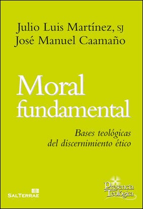 MORAL FUNDAMENTAL de Julio Luis Martínez Martínez