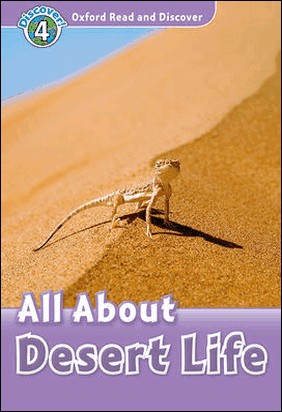 OXFORD READ AND DISCOVER 4. ALL ABOUT DESERT LIFE MP3 PACK de Julie Penn