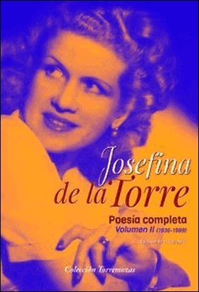 POESIA COMPLETA VOL.2 JOSEFINA DE LA TORRE de Jose M.de Torre