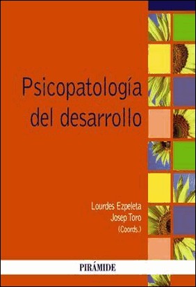 PSICOPATOLOGÍA DEL DESARROLLO de Josep Toro Trallero