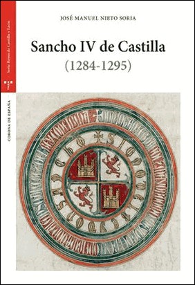 SANCHO IV DE CASTILLA (1284-1295) de José Manuel Nieto Soria