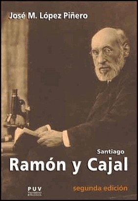 SANTIAGO RAMÓN Y CAJAL de José María López Piñero