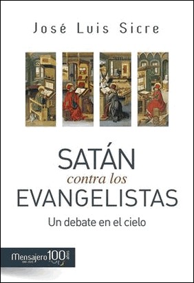 SATÁN CONTRA LOS EVANGELISTAS de Jose Luis Sicre