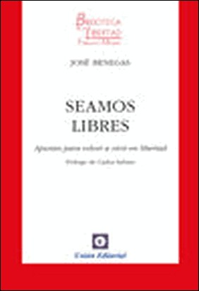 SEAMOS LIBRES de José María Benegas
