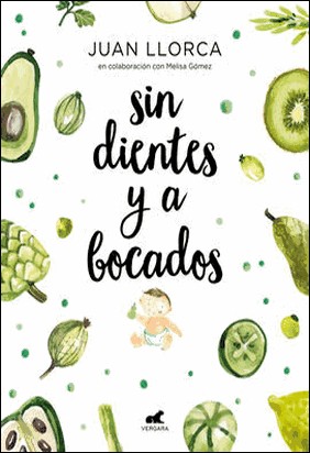 SIN DIENTES Y A BOCADOS de Juan Llorca