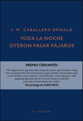 TODA LA NOCHE OYERON PASAR PÁJAROS de José Manuel Caballero Bonald