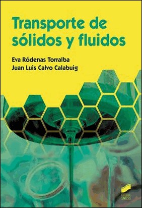 TRANSPORTE DE SOLIDOS Y FLUIDOS de Juan Luis Calvo Calabuig