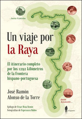 UN VIAJE POR LA RAYA de Jose Ramon Alonso De La Torre