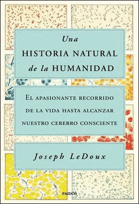 UNA HISTORIA NATURAL DE LA HUMANIDAD de Joseph Ledoux