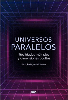 UNIVERSOS PARALELOS de Jose Rodriguez Quintero