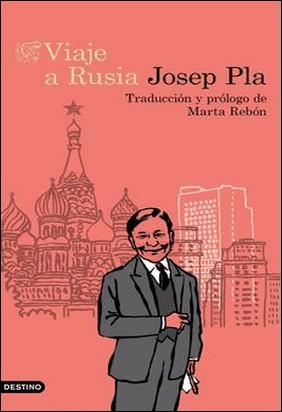 VIAJE A RUSIA de Josep Pla