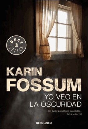 YO VEO EN LA OSCURIDAD de Karin Fossum